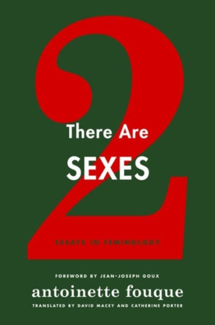 There Are Two Sexes: Essays in Feminology