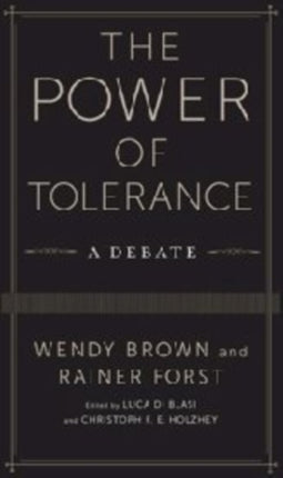 The Power of Tolerance: A Debate