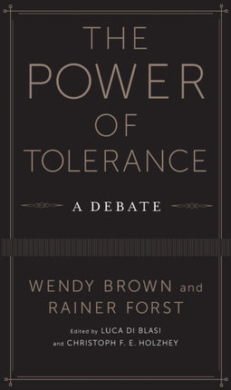 The Power of Tolerance: A Debate