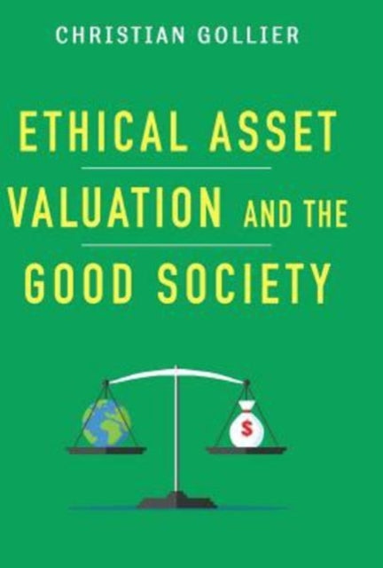 Ethical Asset Valuation and the Good Society