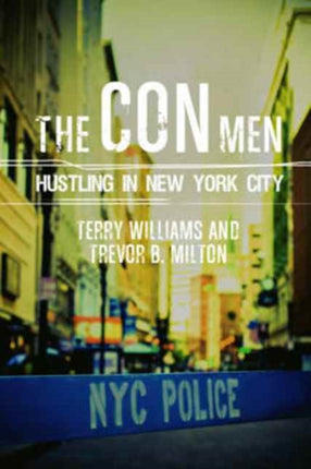 The Con Men: Hustling in New York City