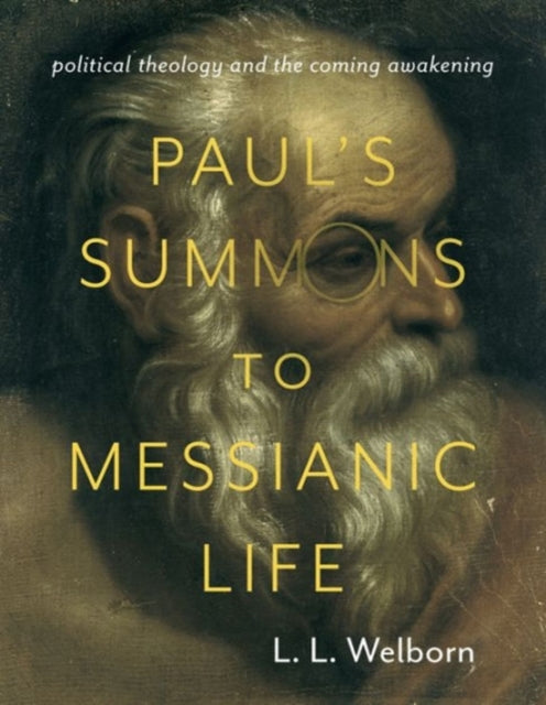 Pauls Summons to Messianic Life Political