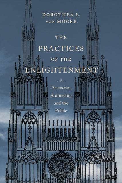 The Practices of the Enlightenment Aesthetics