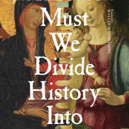 Must We Divide History into Periods European