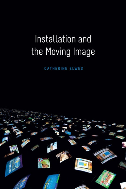 Installation and the Moving Image