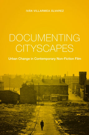 Documenting Cityscapes Urban Change in
