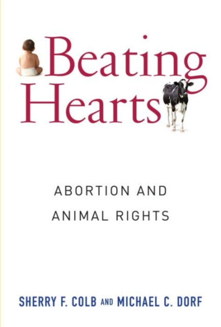 Beating Hearts: Abortion and Animal Rights