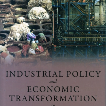 Industrial Policy and Economic Transformation in Africa