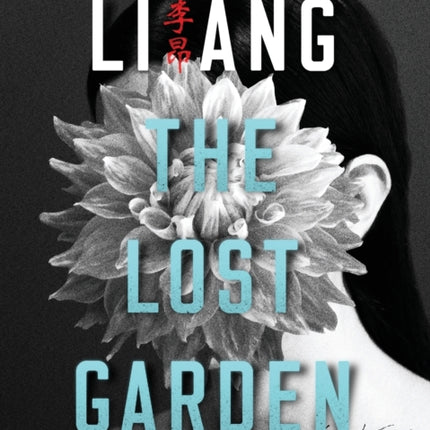 The Lost Garden: A Novel