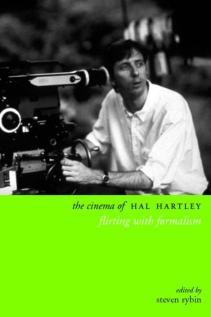 The Cinema of Hal Hartley: Flirting with Formalism