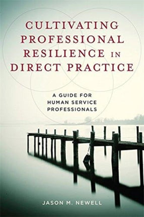 Cultivating Professional Resilience in Direct