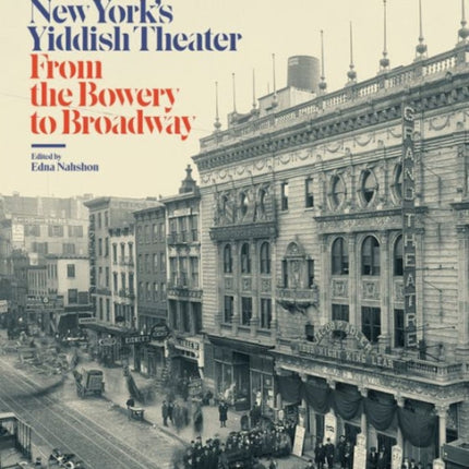 New Yorks Yiddish Theater