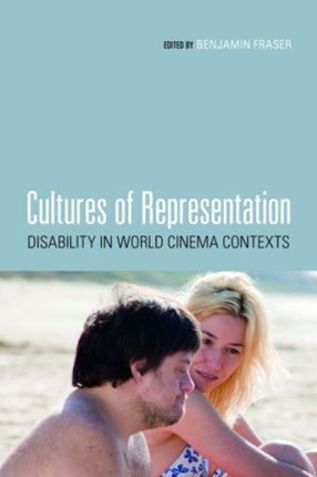 Cultures of Representation: Disability in World Cinema Contexts