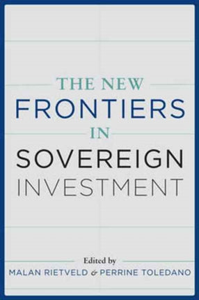 The New Frontiers of Sovereign Investment