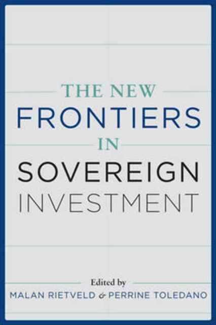 The New Frontiers of Sovereign Investment