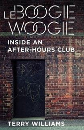 Le Boogie Woogie: Inside an After-Hours Club