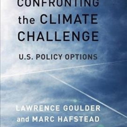 Confronting the Climate Challenge: U.S. Policy Options