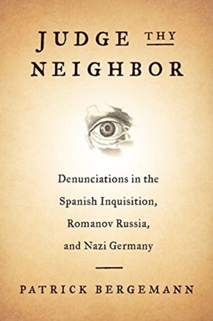 Judge Thy Neighbor Denunciations in the Spanish