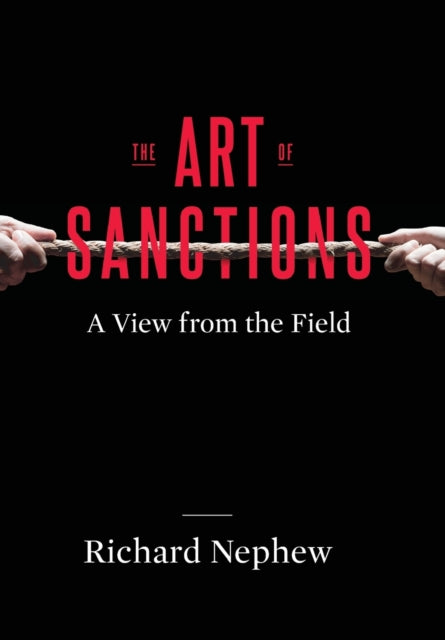 The Art of Sanctions: A View from the Field