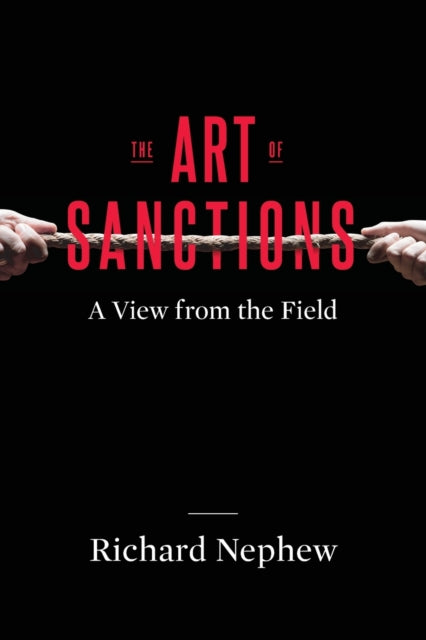 The Art of Sanctions: A View from the Field