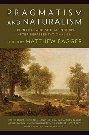 Pragmatism and Naturalism: Scientific and Social Inquiry After Representationalism