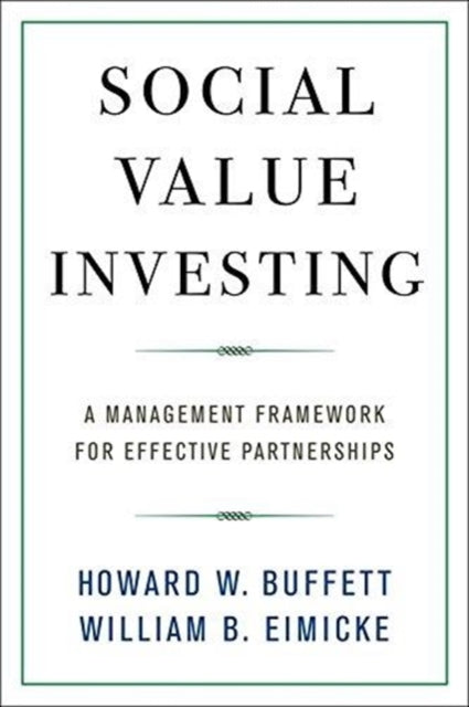 Social Value Investing: A Management Framework for Effective Partnerships