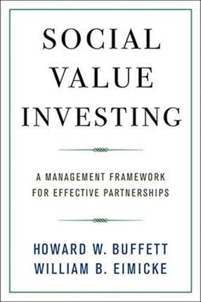 Social Value Investing: A Management Framework for Effective Partnerships