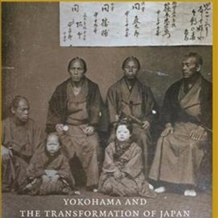 The Merchant's Tale: Yokohama and the Transformation of Japan