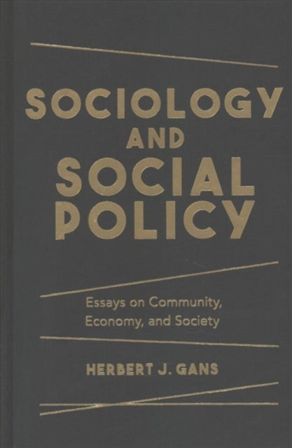 Sociology and Social Policy: Essays on Community, Economy, and Society