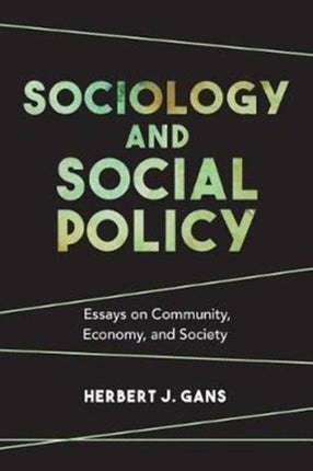 Sociology and Social Policy: Essays on Community, Economy, and Society