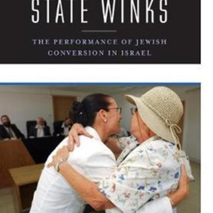 When the State Winks: The Performance of Jewish Conversion in Israel