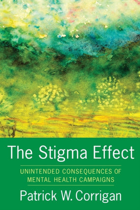 The Stigma Effect: Unintended Consequences of Mental Health Campaigns