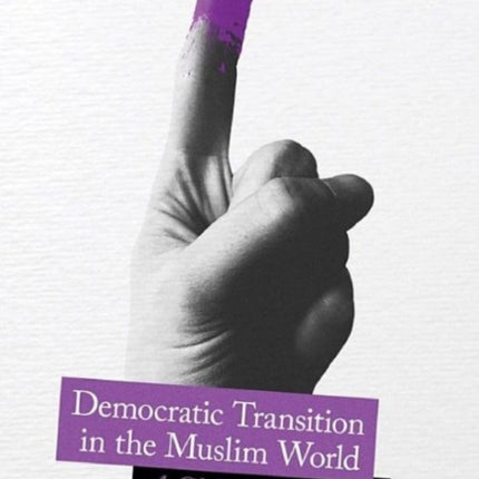 Democratic Transition in the Muslim World