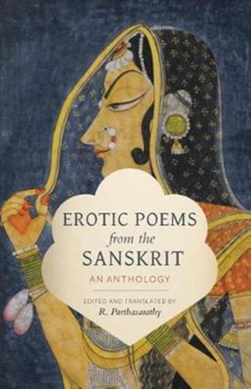 Erotic Poems from the Sanskrit: An Anthology