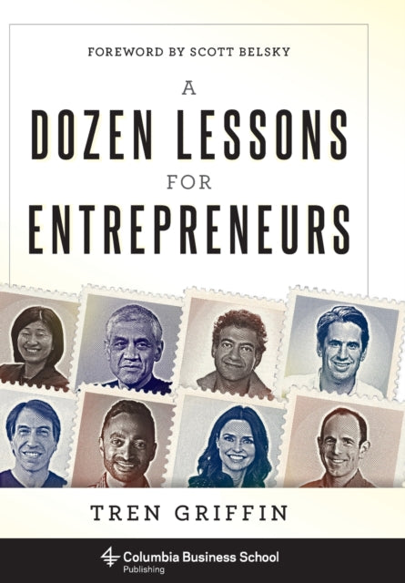 A Dozen Lessons for Entrepreneurs