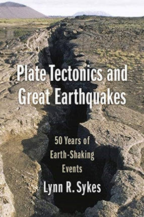 Plate Tectonics and Great Earthquakes 50 Years of