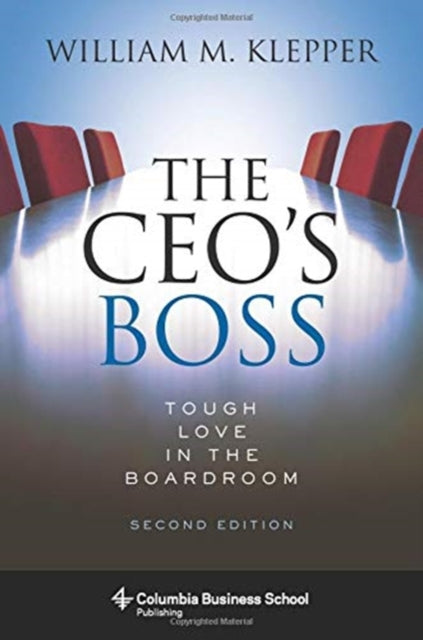 The CEO's Boss: Tough Love in the Boardroom