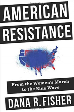 American Resistance: From the Women's March to the Blue Wave