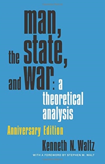 Man the State and War  A Theoretical Analysis