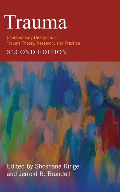 Trauma: Contemporary Directions in Trauma Theory, Research, and Practice