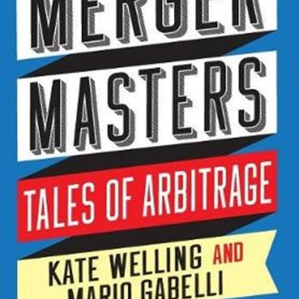 Merger Masters: Tales of Arbitrage