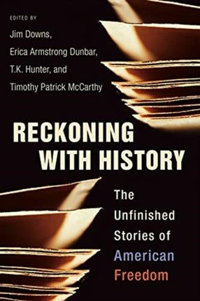 Reckoning with History  The Unfinished Stories of