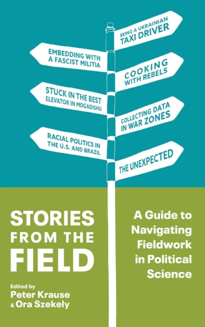 Stories from the Field: A Guide to Navigating Fieldwork in Political Science