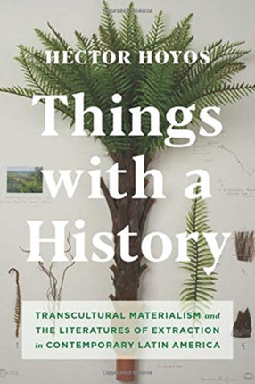 Things with a History  Transcultural Materialism