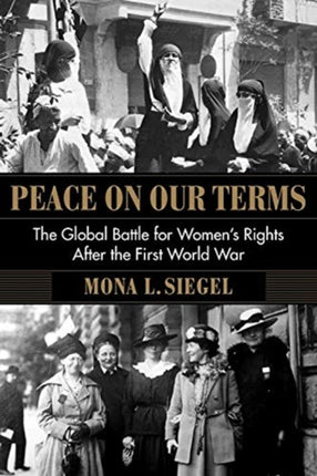 Peace on Our Terms  The Global Battle for Womens