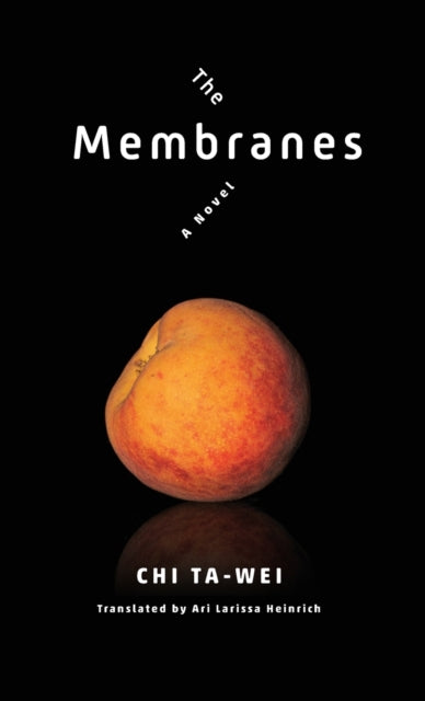 The Membranes: A Novel