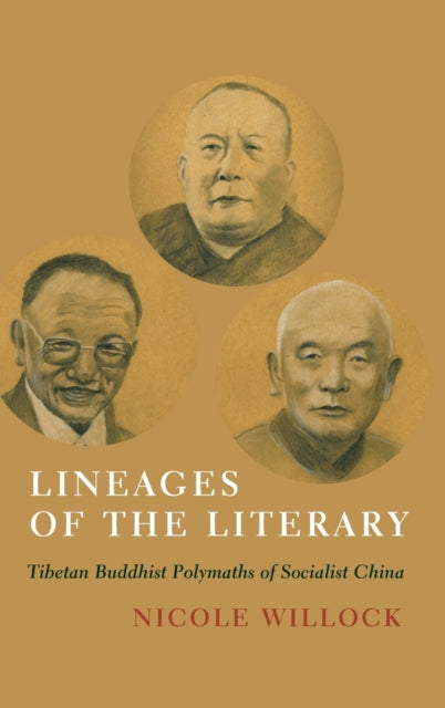 Lineages of the Literary: Tibetan Buddhist Polymaths of Socialist China