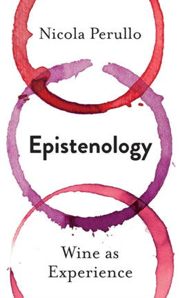 Epistenology: Wine as Experience