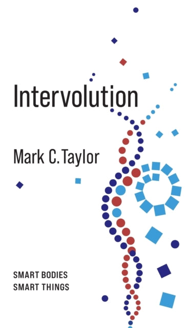 Intervolution: Smart Bodies Smart Things