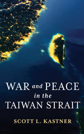 War and Peace in the Taiwan Strait